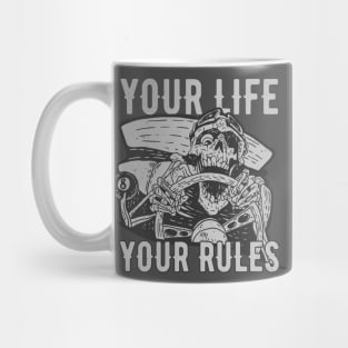 Your Life Your Rules Mug